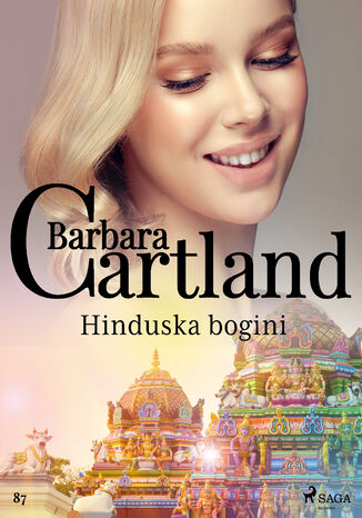 Ponadczasowe historie miłosne Barbary Cartland. Hinduska bogini - Ponadczasowe historie miłosne Barbary Cartland (#87) Barbara Cartland - okladka książki