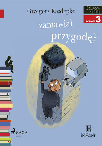 I am reading - Czytam sobie. Kto zamawiał koszmarną przygodę? Grzegorz Kasdepke - okladka książki