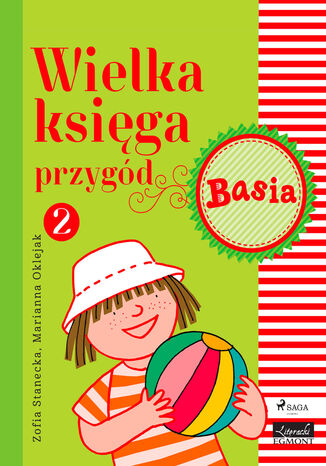 Basia. Wielka księga przygód 2 - Basia Zofia Stanecka - okladka książki