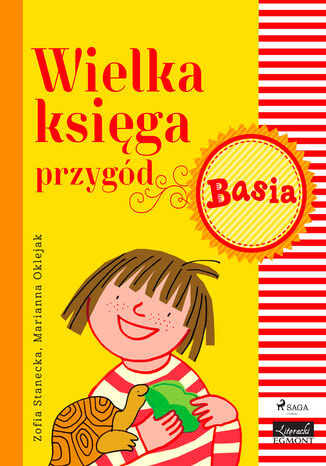 Basia. Wielka księga przygód - Basia Zofia Stanecka - okladka książki