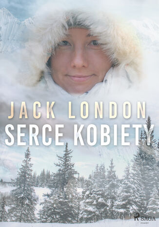 World Classics. Serce kobiety Jack London - okladka książki