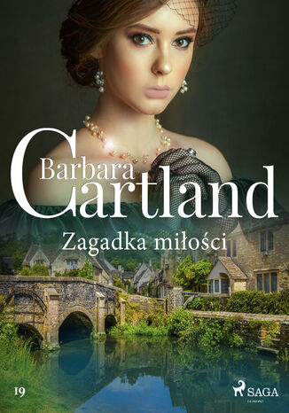 Ponadczasowe historie miłosne Barbary Cartland. Zagadka miłości (#19) Barbara Cartland - okladka książki