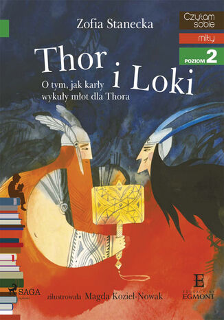 I am reading - Czytam sobie. Thor i Loki - O tym jak karły wykuły młot dla Thora Zofia Stanecka - okladka książki