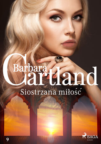 Ponadczasowe historie miłosne Barbary Cartland. Siostrzana miłość - Ponadczasowe historie miłosne Barbary Cartland (#9) Barbara Cartland - okladka książki