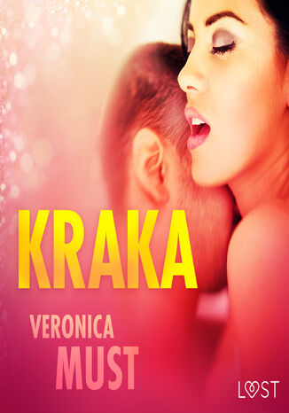LUST. Kraka - opowiadanie erotyczne Veronica Must - okladka książki