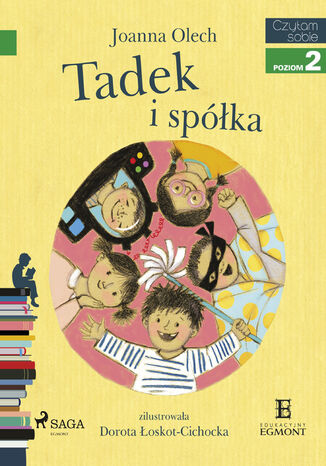 I am reading - Czytam sobie. Tadek i spółka Joanna Olech - okladka książki