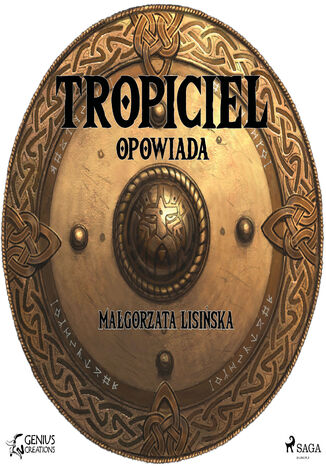 Tropiciel opowiada Małgorzata Lisińska - okladka książki