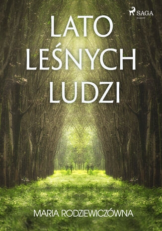 Lato leśnych ludzi Maria Rodziewiczówna - okladka książki