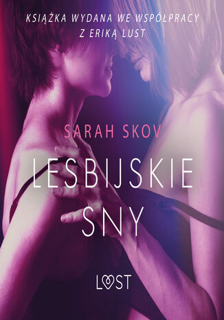 Lesbijskie sny - opowiadanie erotyczne Sarah Skov - okladka książki