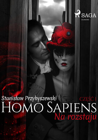 Homo sapiens 1: Na rozstaju Stanisław Przybyszewski - okladka książki