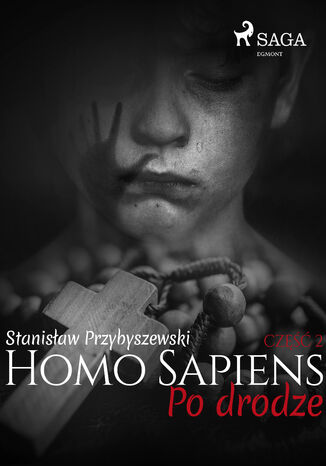 Homo sapiens. Homo Sapiens 2: Po drodze (#223) Stanisław Przybyszewski - okladka książki