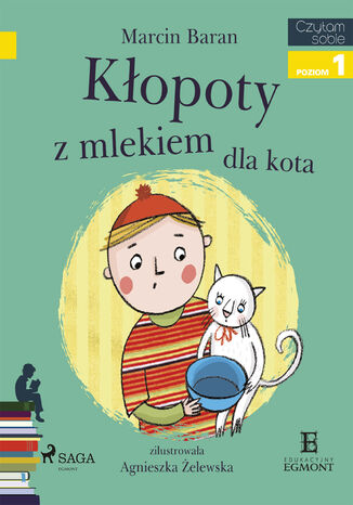 I am reading - Czytam sobie. Klopoty z mlekiem dla kota Marcin Baran - okladka książki