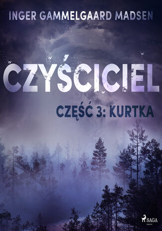 Czyściciel. Czyściciel 3: Kurtka Inger Gammelgaard Madsen - okladka książki