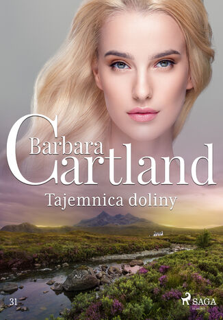 Ponadczasowe historie miłosne Barbary Cartland. Tajemnica doliny - Ponadczasowe historie miłosne Barbary Cartland (#31) Barbara Cartland - okladka książki