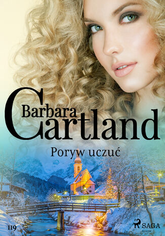 Ponadczasowe historie miłosne Barbary Cartland. Poryw uczuć - Ponadczasowe historie miłosne Barbary Cartland (#119) Barbara Cartland - okladka książki