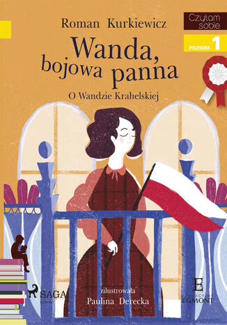 I am reading - Czytam sobie. Wanda, bojowa panna - O Wandzie Krahelskiej roman Kurkiewicz - okladka książki