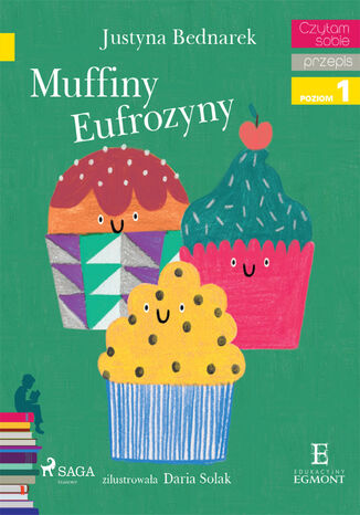 I am reading - Czytam sobie. Muffiny Eufrozyny Justyna Bednarek - okladka książki