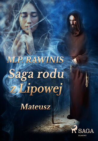 Saga rodu z Lipowej. Saga rodu z Lipowej 33: Mateusz Marian Piotr Rawinis - okladka książki