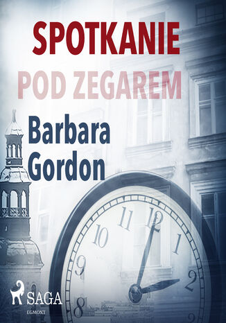 Spotkanie pod zegarem Barbara Gordon - audiobook MP3