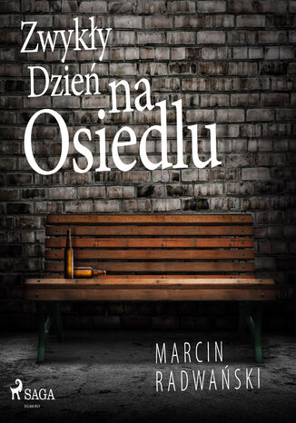 Zwykły dzień na osiedlu Marcin Radwański - okladka książki