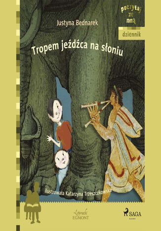 POCZYTAJ ZE MNĄ. Tropem jeźdźca na słoniu Justyna Bednarek - okladka książki