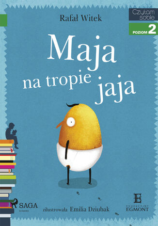 I am reading - Czytam sobie. Maja na tropie jaja Rafał Witek - okladka książki