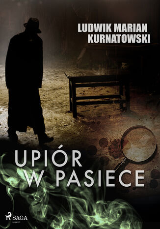 Upiór w pasiece Ludwik Marian Kurnatowski - okladka książki