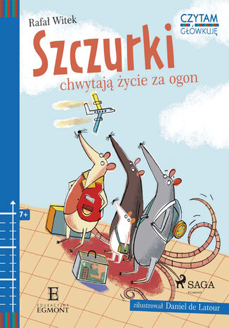 CZYTAM I GŁÓWKUJĘ. Szczurki chwytają życie za ogon Rafał Witek - okladka książki