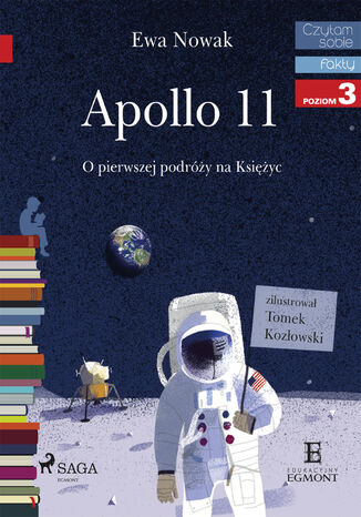 I am reading - Czytam sobie. Apollo 11 - O pierwszym lądowaniu na Księżycu Ewa Nowak - okladka książki