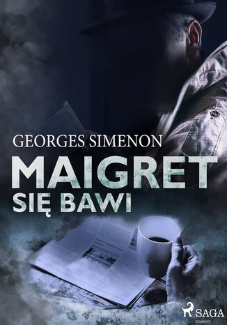 Komisarz Maigret. Maigret się bawi Georges Simenon - okladka książki