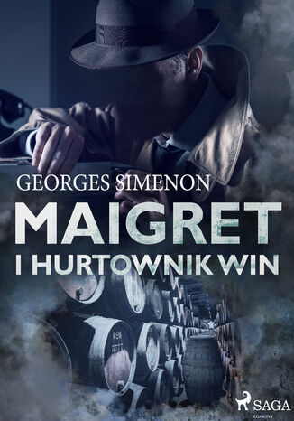 Komisarz Maigret. Maigret i hurtownik win Georges Simenon - okladka książki