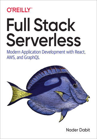 Full Stack Serverless Nader Dabit - okladka książki