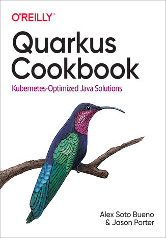 Quarkus Cookbook Alex Soto Bueno, Jason Porter - okladka książki