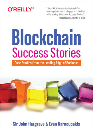 Blockchain Success Stories Sir John Hargrave, Evan Karnoupakis - okladka książki