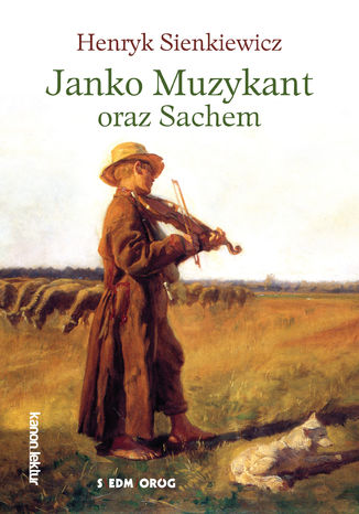 Janko Muzykant oraz Sachem Henryk Sienkiewicz - okladka książki