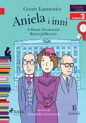 I am reading - Czytam sobie. Aniela i inni - O Domu Towarowym Jabłkowskich Cezary Łazarewicz - okladka książki