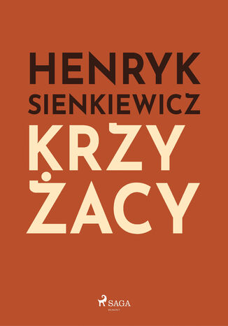 Polish classics. Krzyżacy Henryk Sienkiewicz - okladka książki