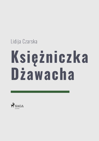 Księżniczka Dżawacha Lidija Aleksiejewna Czarska - okladka książki