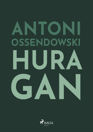 Huragan Antoni Ossendowski - okladka książki