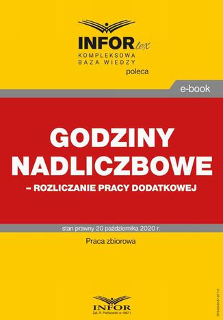 Godziny nadliczbowe,rozliczanie pracy dodatkowej Praca zbiorowa - okladka książki