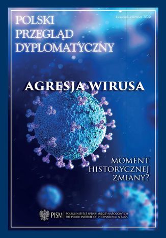 Polski Przegląd Dyplomatyczny 2/2020 Andrzej Dąbrowski, Stanisław Żerko, Agnieszka Bryc, Adam Bosiacki, Łukasz Adamski, Agnieszka Legucka, Tomasz Lachowski, Anna Maria Dyner, Damian Wnukowski, Marcin Darmas, Mateusz Gniazdowski, Marcin Przychodniak, Maciej Pawłowski, Melchior Szczepanik, Jolanta Szymańska, Jarosław Kociszewski, Przemysław Biskup, Łukasz Maślanka, Lidia Gibadło - okladka książki