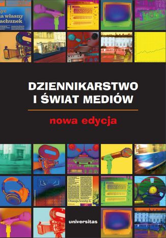 Dziennikarstwo i świat mediów. Nowa edycja Zbigniew Bauer, Edward Chudziński - okladka książki
