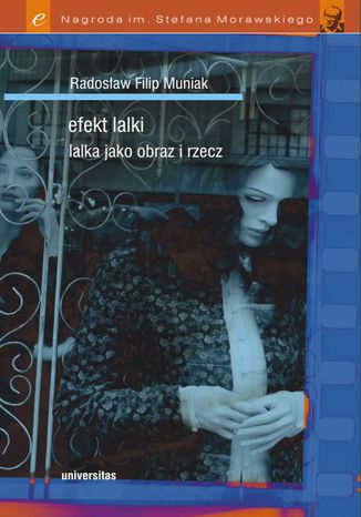 Efekt lalki. Lalka jako obraz i rzecz Radosław Filip Muniak - okladka książki