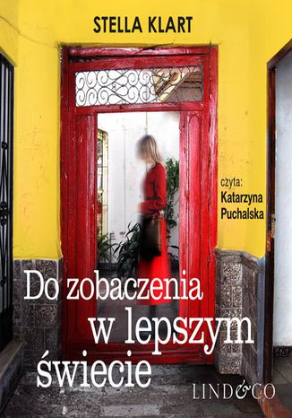 Do zobaczenia w lepszym świecie Stella Klart - okladka książki