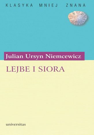 Lejbe i Siora, czyli listy dwóch kochanków. Romans Julian Ursyn Niemcewicz - okladka książki