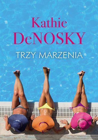 Trzy marzenia Kathie DeNosky - okladka książki