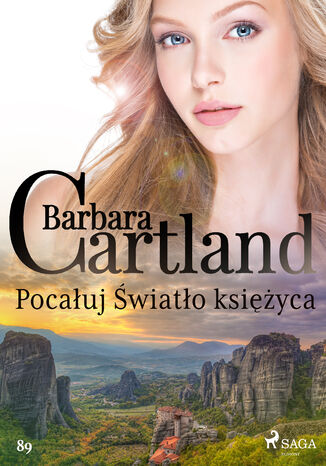 Ponadczasowe historie miłosne Barbary Cartland. Pocałuj Światło księżyca - Ponadczasowe historie miłosne Barbary Cartland (#89) Barbara Cartland - okladka książki