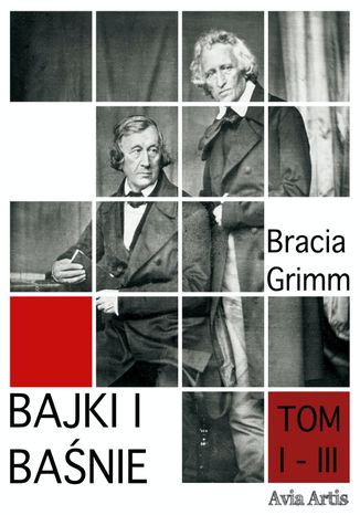 Bajki i Baśnie tom I - III Bracia Grimm - okladka książki