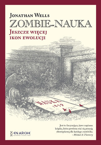 Zombie-nauka. Jeszcze więcej ikon ewolucji Jonathan Wells - okladka książki