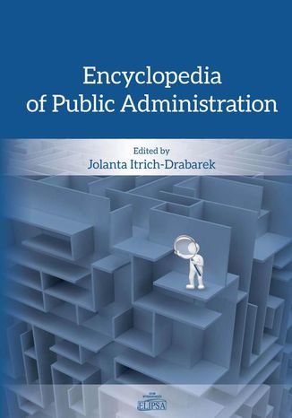 Encyclopedia of Public Administration Jolanta Itrich-Drabarek - okladka książki